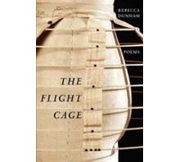 Rebecca Dunham The Flight Cage (Tascabile)