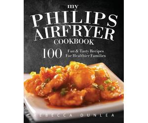 Rebecca Dunlea My Philips AirFryer Cookbook (Tascabile)