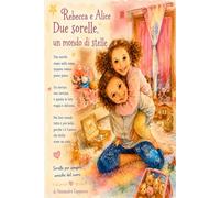 Rebecca e Alice: Due sorelle, un mondo di stelle