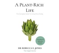Rebecca E Jones A Plant-Rich Life (Tascabile)