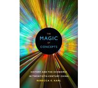 Rebecca E. Karl The Magic of Concepts (Tascabile)