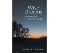 Rebecca E S Cleland Wise Dreams (Tascabile)