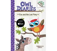 Rebecca Elliott Eva and the Lost Pony: A Branches Book (Owl D (Copertina rigida)