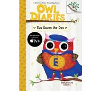 Rebecca Elliott Eva Saves the Day: A Branches Book (Owl Diari (Copertina rigida)