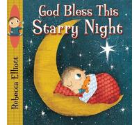 Rebecca Elliott God Bless this Starry Night (Libro di cartone)