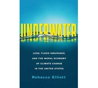 Rebecca Elliott Underwater (Copertina rigida) Society and the Environment