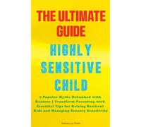 Rebecca Elwin The Ultimate Guide for Highly Sensitive Child Book (Tascabile)