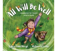 Rebecca Evans Lacy Fi All Will Be Well - Learning to Trust Go (Copertina rigida)