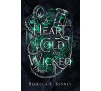 Rebecca F Kenney A Heart So Cold and Wicked (Tascabile) Mythic Holidays