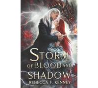 Rebecca F Kenney Storm of Blood and Shadow (Tascabile) Merciless Dragons