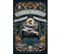 Rebecca Ferrier A Spell for Drowning (Tascabile)