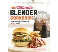 Rebecca Ffrench The Ultimate Blender Cookbook (Copertina rigida)
