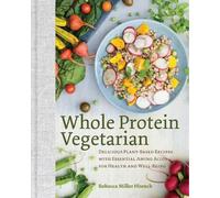 Rebecca Ffrench Whole Protein Vegetarian (Copertina rigida)