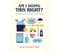 Rebecca Fox Starr Am I Doing This Right? (Copertina rigida)