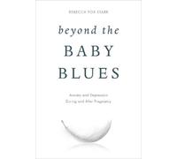 Rebecca Fox Starr Beyond the Baby Blues (Copertina rigida)