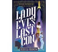 Rebecca Fraimow Lady Eve's Last Con (Tascabile)
