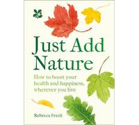 Rebecca Frank Just Add Nature (Copertina rigida) National Trust