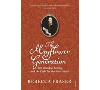 Rebecca Fraser The Mayflower Generation (Tascabile)
