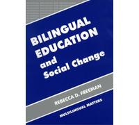 Rebecca Freeman Bilingual Education and Social Change (Tascabile)