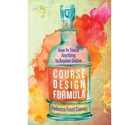 Rebecca Frost Cuevas Course Design Formula (Tascabile)