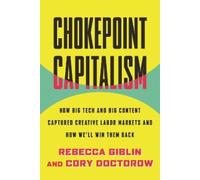 Rebecca Giblin Chokepoint Capitalism (Copertina rigida)