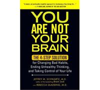 Rebecca Gladding, Jeffrey M. Schwartz, You Are Not Your Brain (Tascabile)