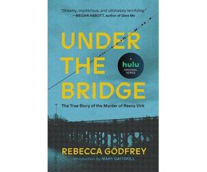 Rebecca Godfrey Under the Bridge (Tascabile)