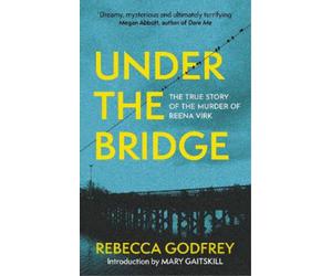 Rebecca Godfrey Under the Bridge (Tascabile) Father Anselm Novels