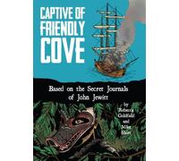 Rebecca Goldfield Mike Short Captive of Friendly Cove (Tascabile)