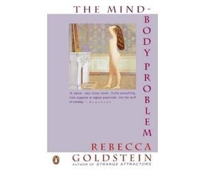 Rebecca Goldstein The Mind-Body Problem (Tascabile)