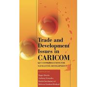 Rebecca Gookool-Bosland Trade and Development Issues in CARICOM (Tascabile)