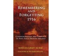 Rebecca Graff-McRae Remembering and Forgetting 1916 (Copertina rigida)