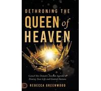 Rebecca Greenwood C Peter Wagne Dethroning the Queen of Heave (Copertina rigida)