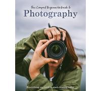 Rebecca Grieg The Compact Beginner's Guide to Photography (Copertina rigida)