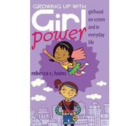 Rebecca Hains Growing Up With Girl Power (Copertina rigida) Mediated Youth