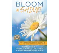 Rebecca Hall Gruyter Bloom and Shine (Tascabile)