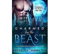 Rebecca Hamilton Conner Kressley Charmed by the Beast (Tascabile) Conduit Series