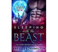 Rebecca Hamilton Conner Kressley Sleeping with the Beast (Tascabile)