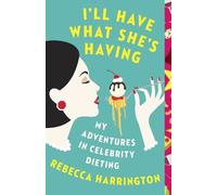 Rebecca Harrington I'll Have What She's Having (Tascabile)
