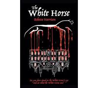 Rebecca Harrison The White Horse (Tascabile)