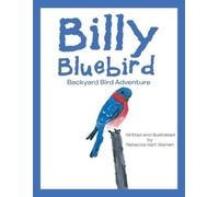 Rebecca Hart Warren Billy Bluebird (Tascabile)