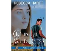 Rebecca Hartt Cry in the Wilderness (Tascabile)