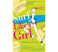 Rebecca Heller Surf Like a Girl (Tascabile)