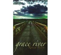 Rebecca Hendry Grace River (Tascabile)