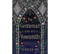Rebecca Ide The Gentleman and His Vowsmith (Tascabile)