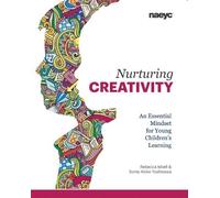 Rebecca Isbell Sonia Akiko Yoshizawa Nurturing Creativity (Tascabile)