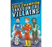 Rebecca J. Allen Cole Champion Takes On the Villains (Copertina rigida)
