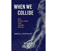 Rebecca J. Epstein-Levi When We Collide (Tascabile)