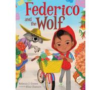 Rebecca J Gomez Federico and the Wolf (Copertina rigida)