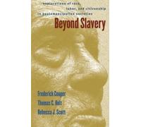 Rebecca J. Scott Beyond Slavery (Tascabile)